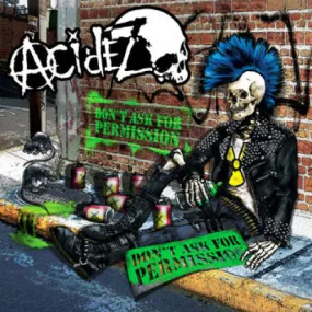 Acidez "Don't Ask For Permission"