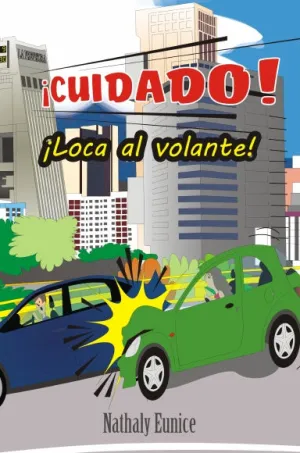 ÁCuidado! ÁLoca al volante!