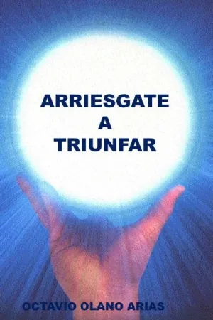 "ARRIESGATE A TRIUNFAR"